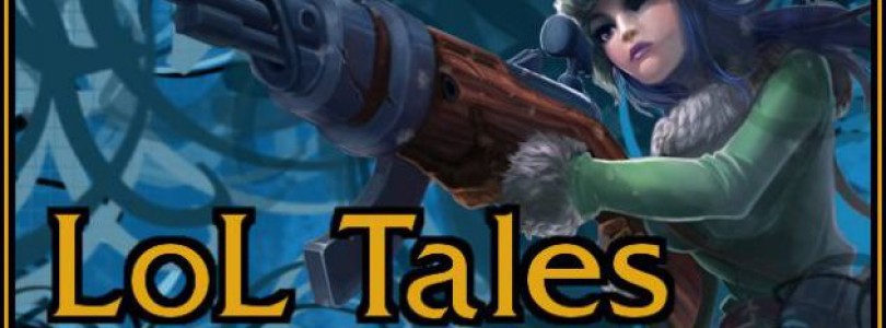 LoL Tales #1