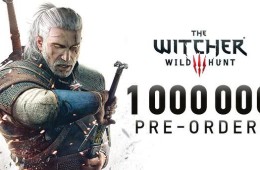 The Witcher 3: Über eine Million Vorbestellungen