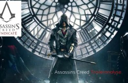 Assassins Creed: Syndicate – Unsere Traileranalyse