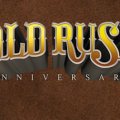 Gold Rush Anniversary Edition im Preis reduziert