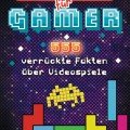 Gewinnspiel! Lesestoff für Zocker: Unnützes Wissen für Gamer